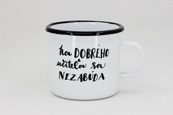 Smaltovaný hrnček - Na dobrého učiteľa sa nezabúda